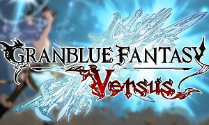 碧藍幻想Versus (Granblue Fantasy: Versus)