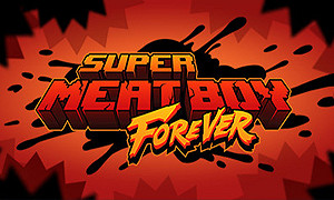 超級肉肉男孩：永無止境 (Super Meat Boy Forever)